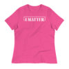 "I  MATTER" T-Shirt - Image 2