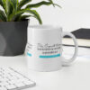 Dear Corporate Woman Your Mental Health Is Important -  Go to Therapy White glossy mug